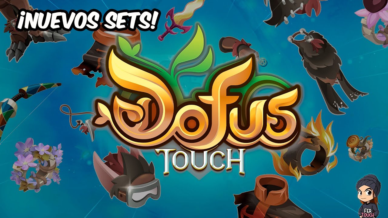 &iexcl;CONOCE los nuevos SETS que llegar&aacute;n a DOFUS Touch!
