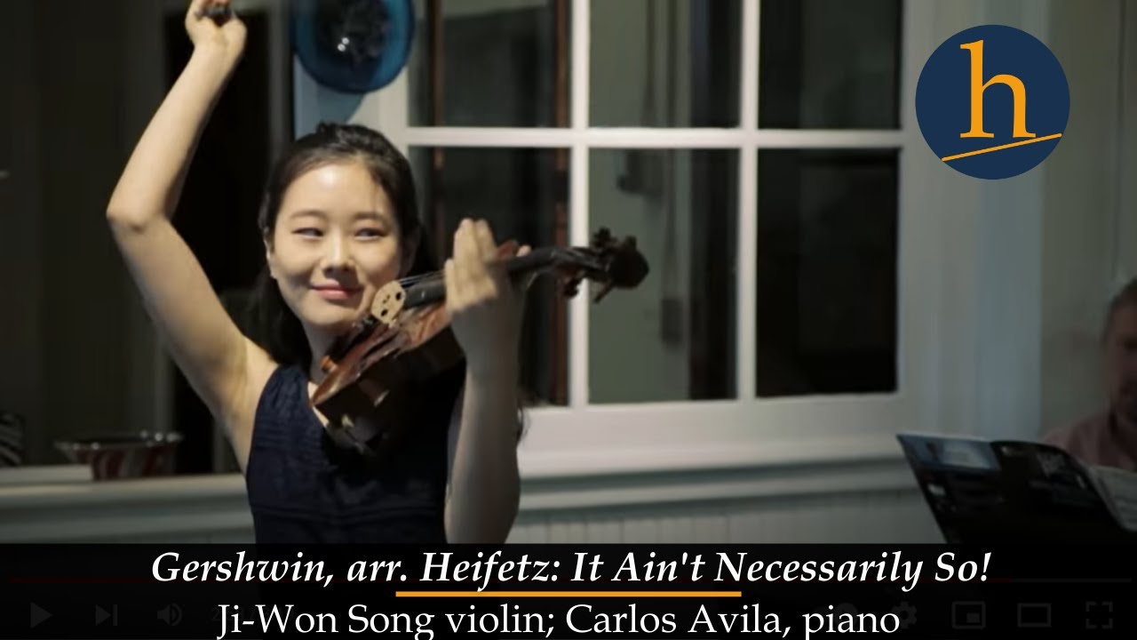 Gershwin, arr. Heifetz: It Ain't Necessarily So! | Ji-Won Song, violin; Carlos Avila, piano
