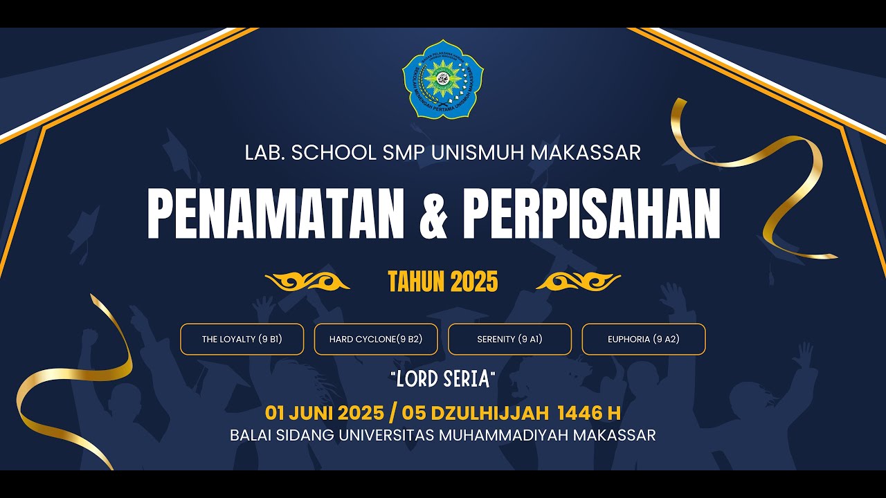 Live Streaming Penamatan & Perpisahan SMP Unismuh Makassar 2025