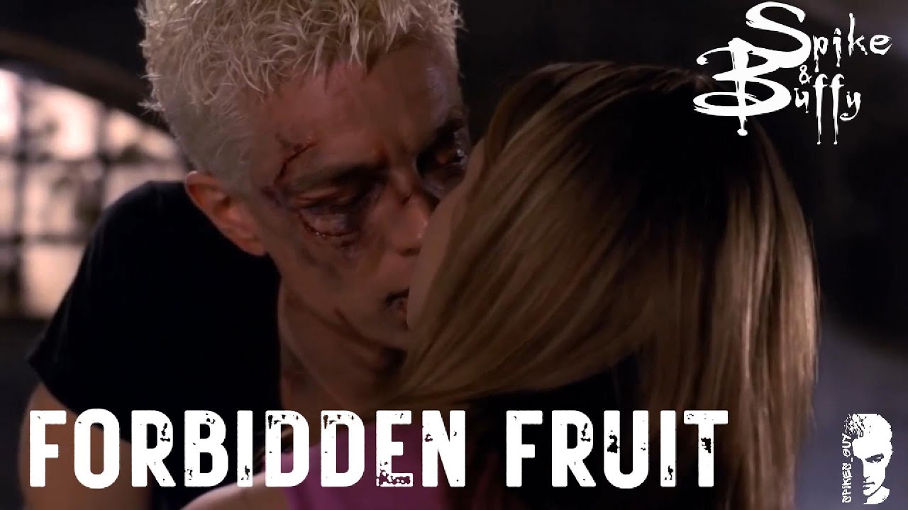 Spike & Buffy - Forbidden Fruit