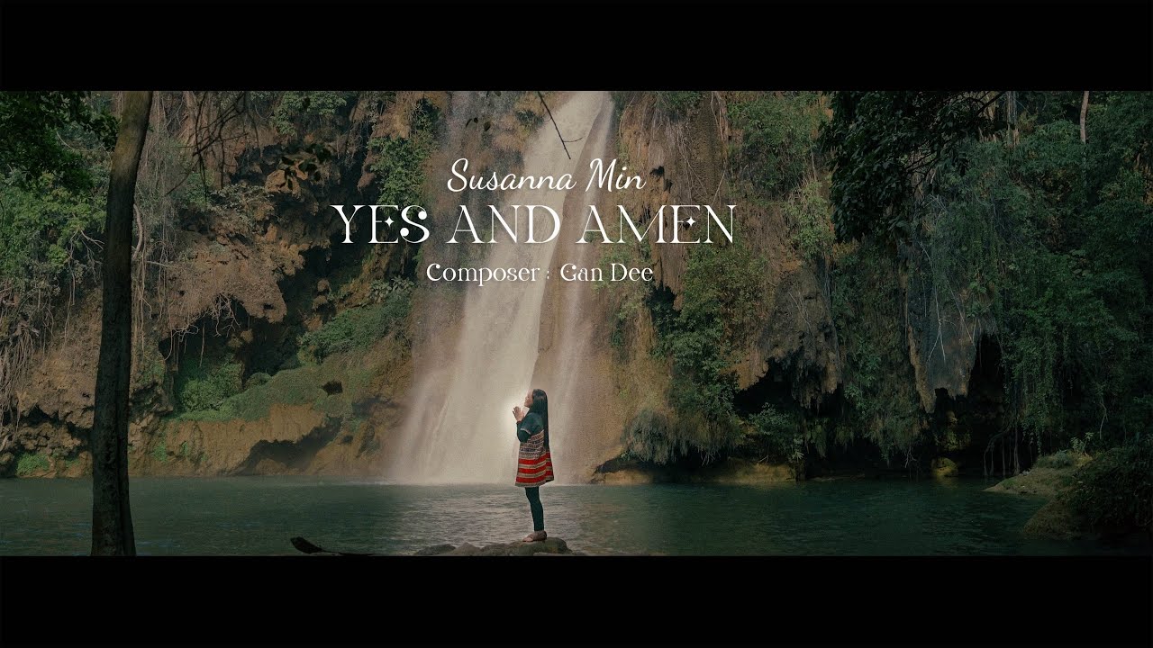 Yes & Amen | Susanna Min (Official Music Video)