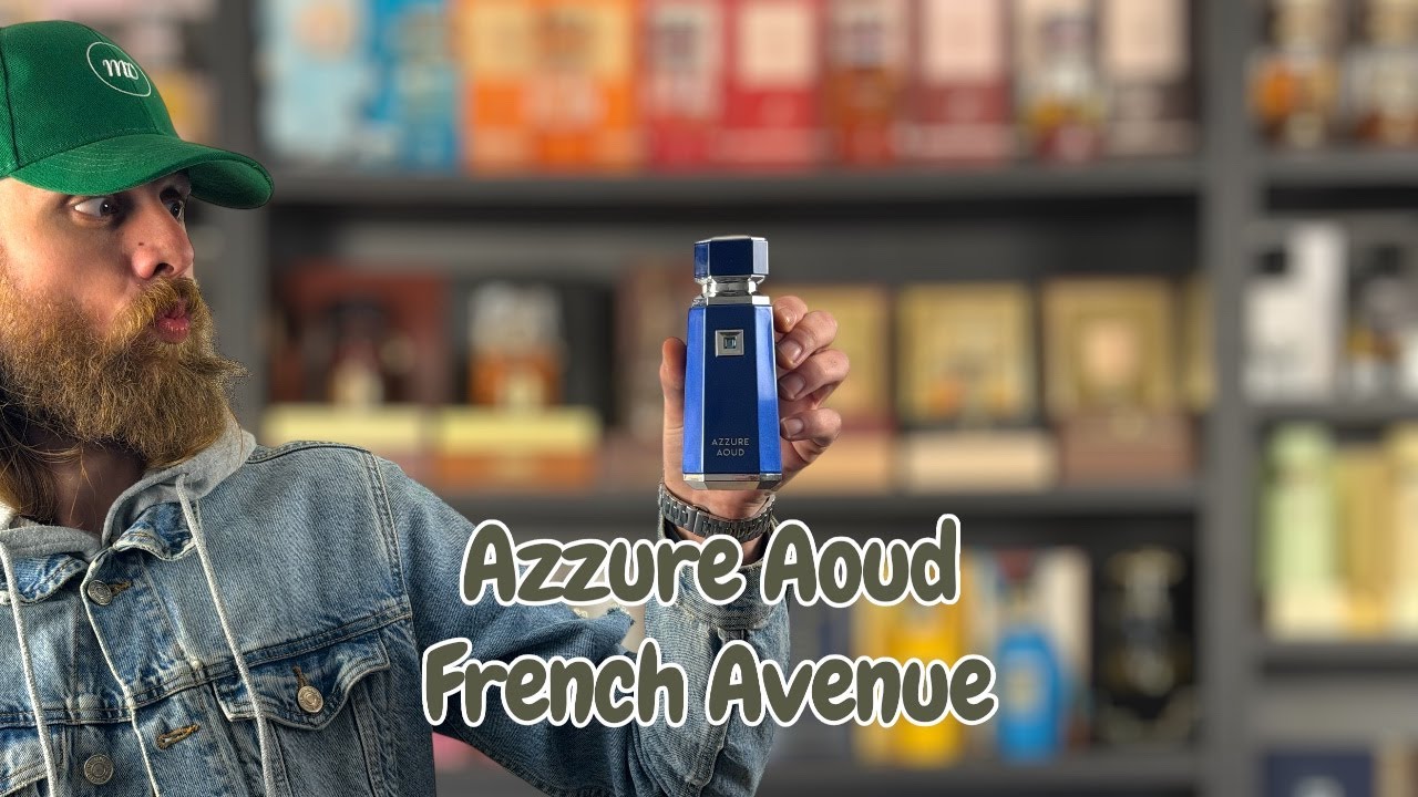 Déballage & Présentation – Azzure Aoud | French Avenue