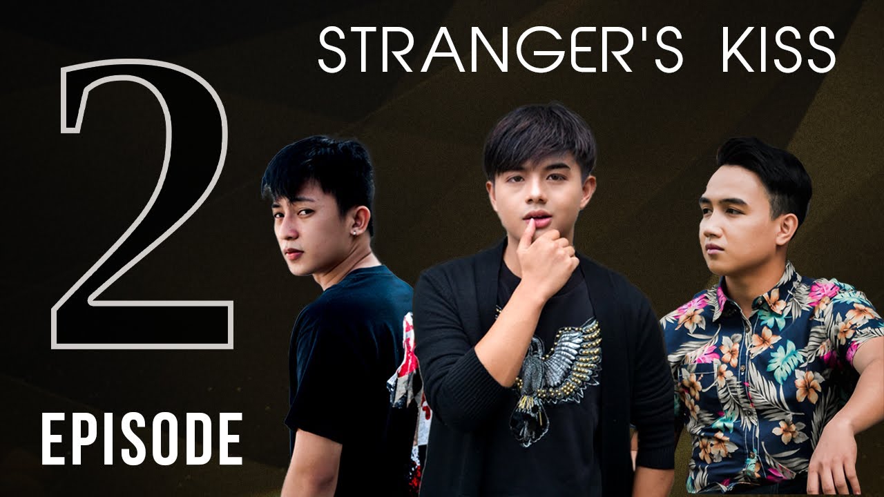 Stranger`s Kiss Episode 2