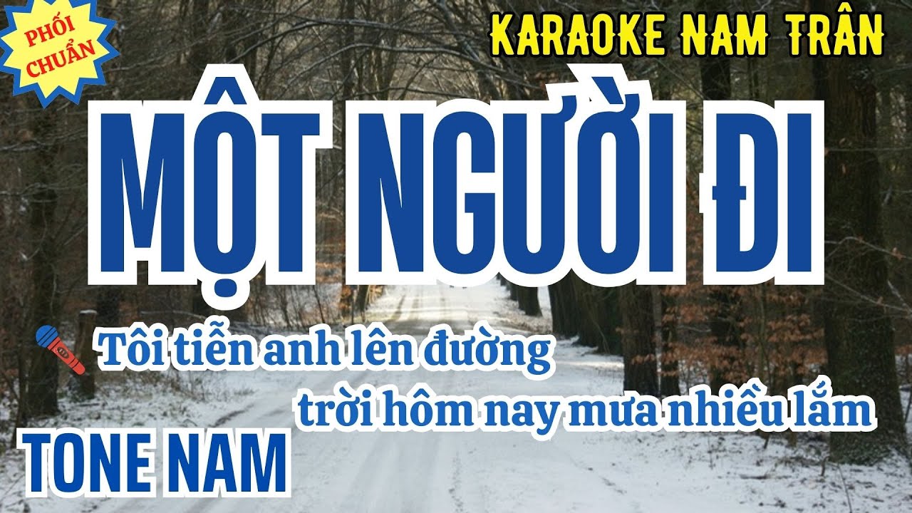 Karaoke Một Người Đi Tone Nam | Nam Trân
