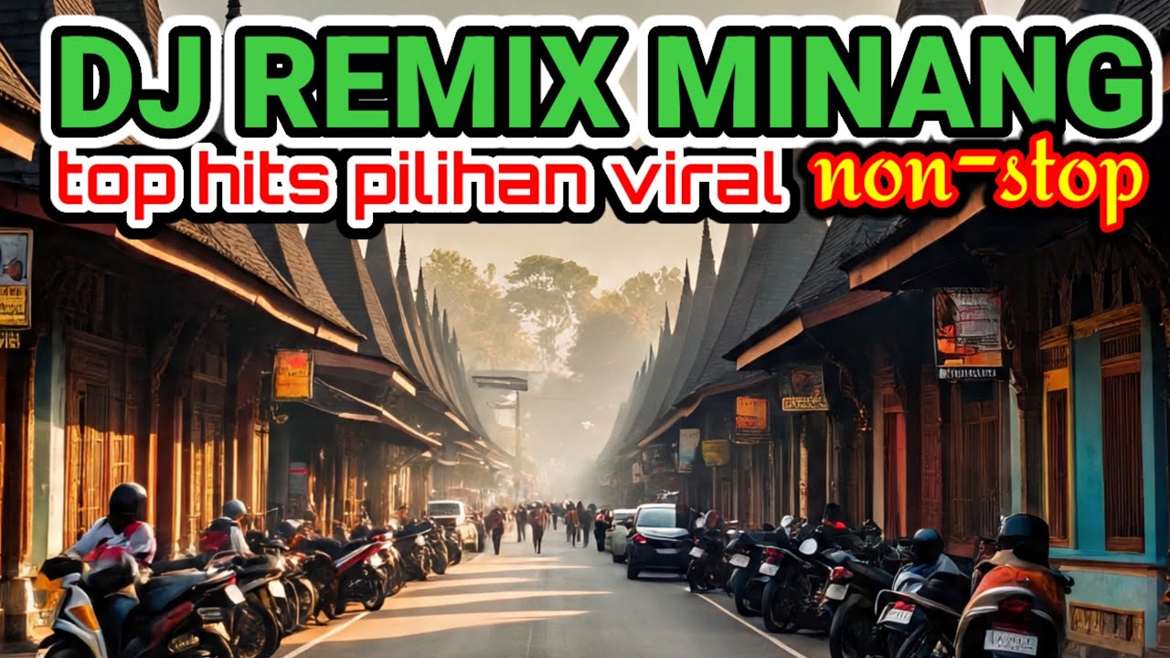 DJ REMIX MINANG UNGGULAN TERLARIS 2026