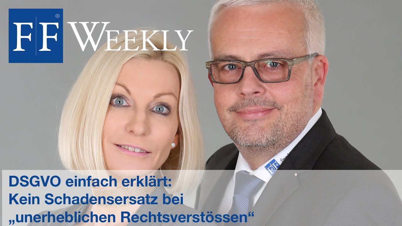 DSGVO einfach erklärt: Kein Schadensersatz bei „unerheblichen Rechtsverstössen“