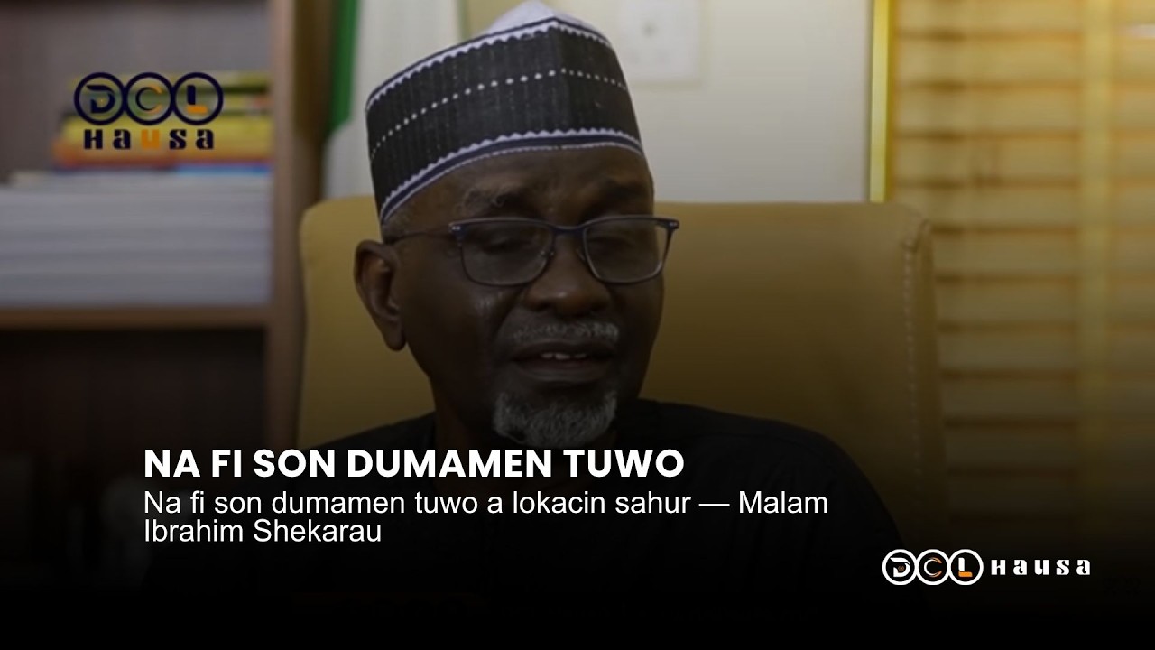 Na fi son dumamen tuwo a lokacin sahur — Malam Ibrahim Shekarau