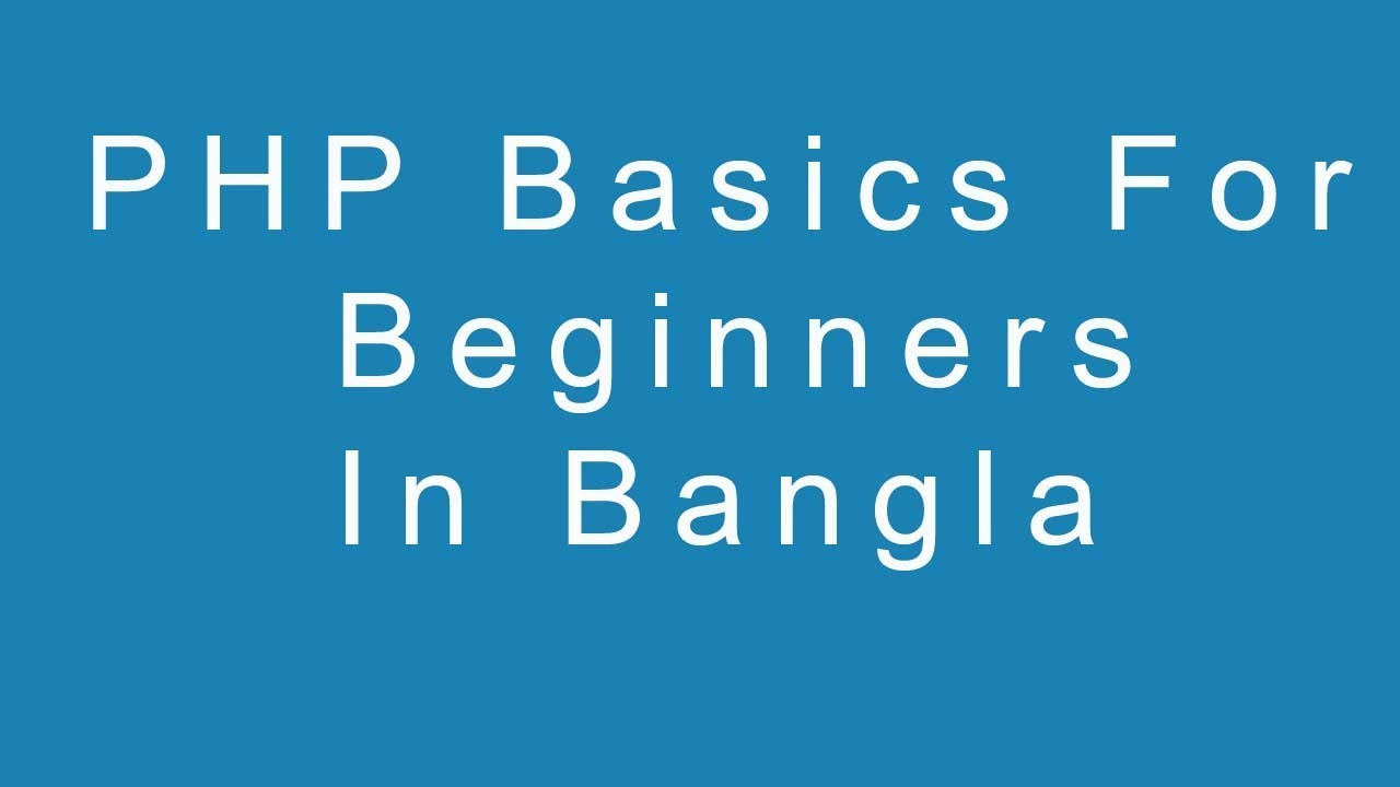 PHP Basics for Beginners in Bangla