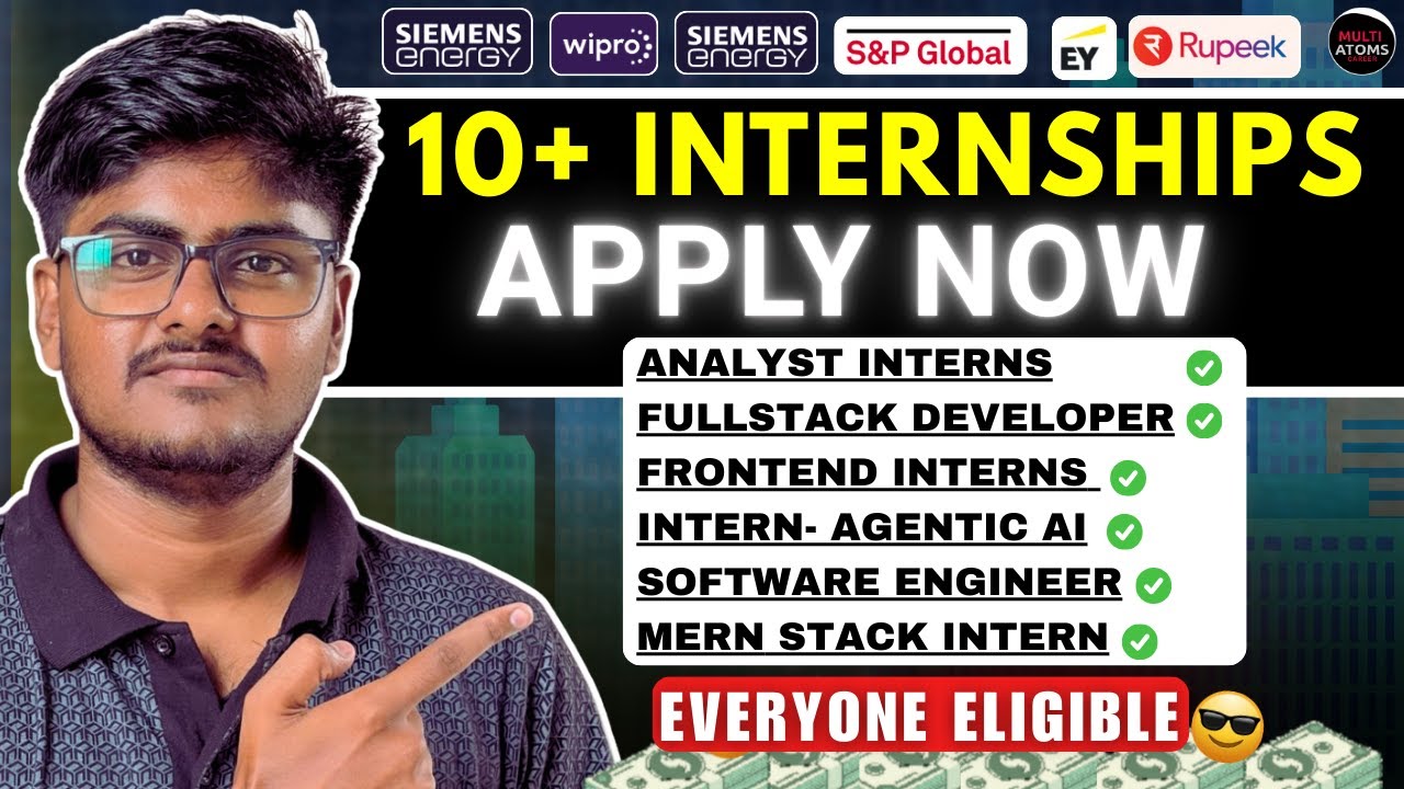 10 Internship Opportunities | Everyone Eligible | Data Anayst Intern | Ey | Rupeek | Multi Atoms