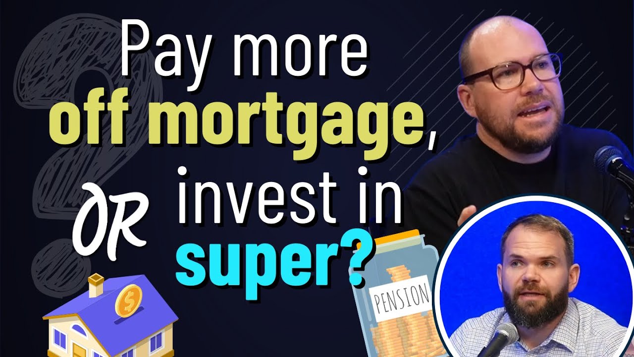 Extra non-concessional contributions vs paying down the mortgage (clip from RR ep333)