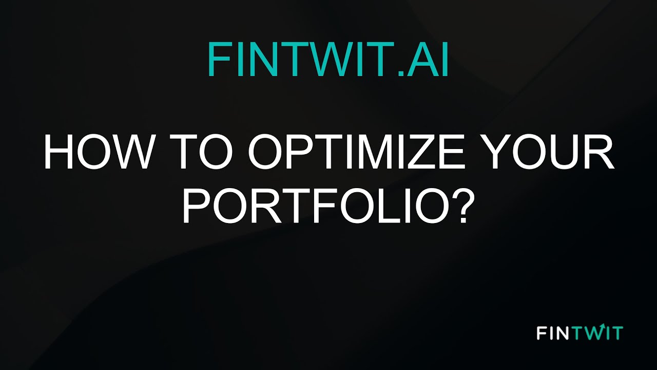 Fintwit AI Demo: How to optimize your portfolio?