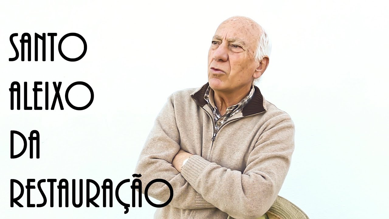 Santo Aleixo da Restauração | Rituais