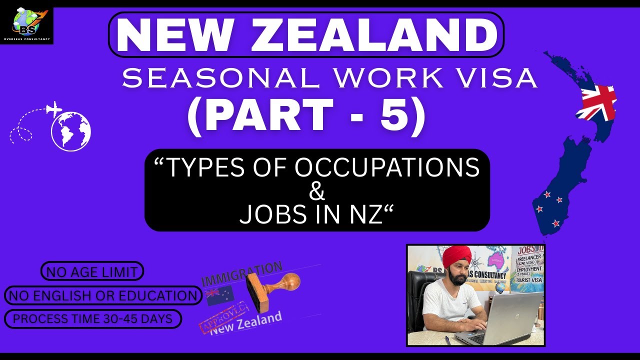 NZ Seasonal Visa 2025. |  Occupations of Seasonal Visa vs Jobs in NZ. 