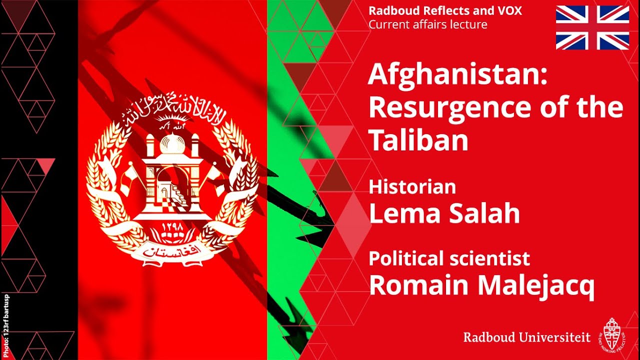 Afghanistan: Resurgence of the Taliban | Lema Salah and Romain Malejacq, Current Affairs Lecture