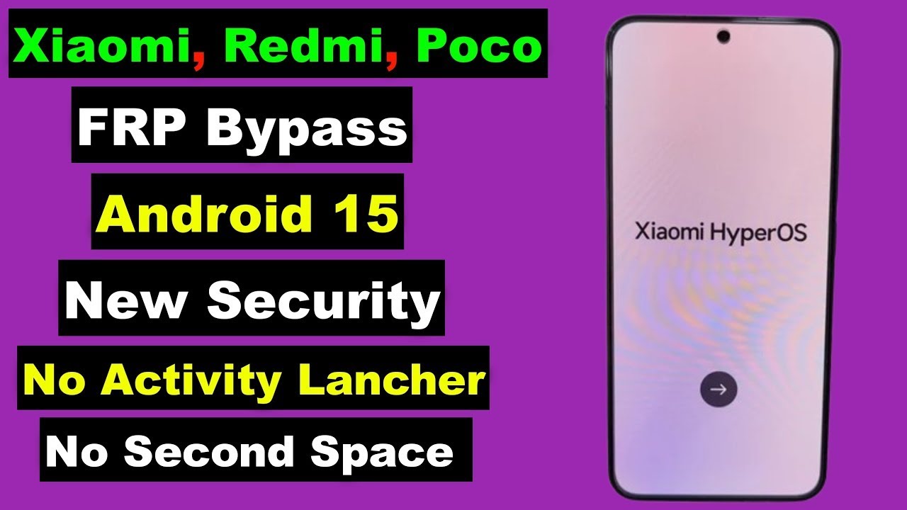 FRP Все модели Xiaomi  HyperOS 2.0 🔥🔥🔥Android 15  FRP Все модели Xiaomi 🔥🔥🔥все обновления Xiaomi FRP