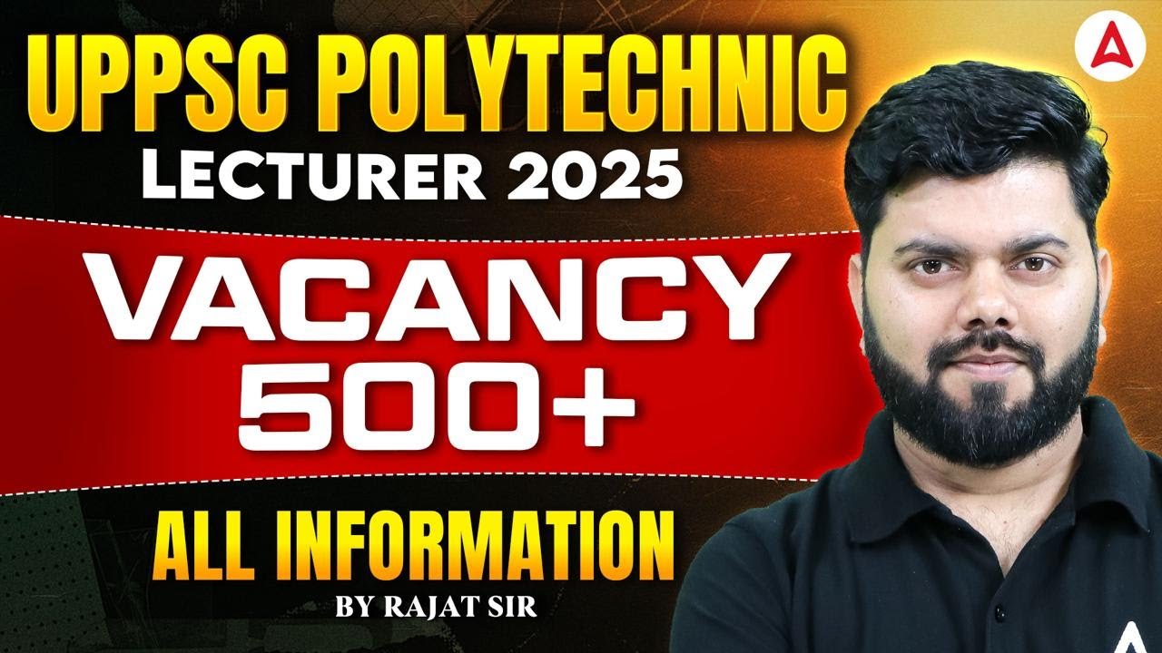 UPPSC Lecturer Vacancy 2025 | UPPSC Lecturer Vacancy 2025 Eligibility Criteria, Exam Pattern