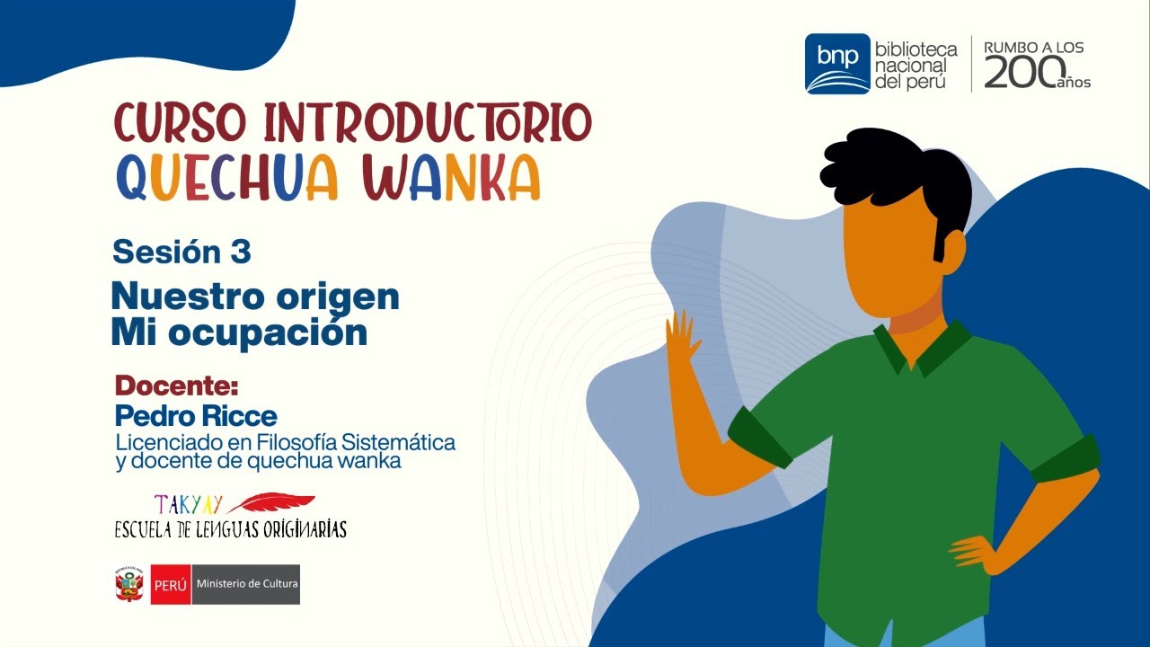 Curso introductorio Quechua Wanka | Nuestro origen. Mi ocupación