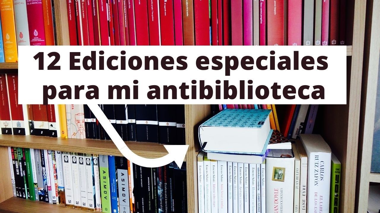 12 ediciones especiales de libros con las que sue&ntilde;o para mi librero