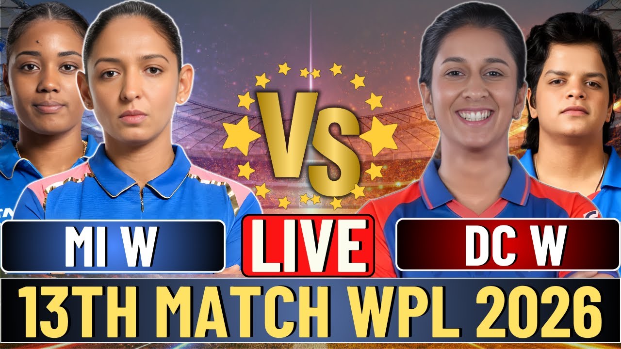 🔴 Live: MI W vs DC W | 13th Match WPL | Live Score & Commentary | MI vs DC LIVE