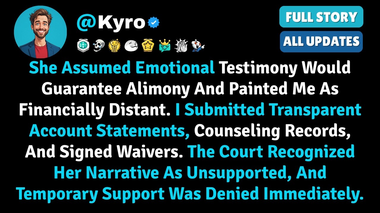 She Assumed Emotional Testimony Would Guarantee Alimony And Painted Me As Financially Distant. I Sub