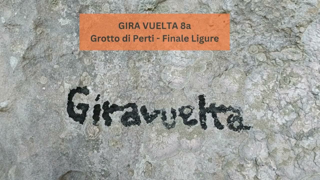Gira Vuelta 8a - Grotto di Perti - Finale Ligure - Lorenzo 