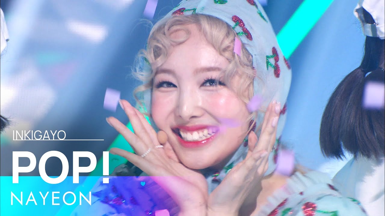 NAYEON(나연) - POP! @인기가요 inkigayo 20220703