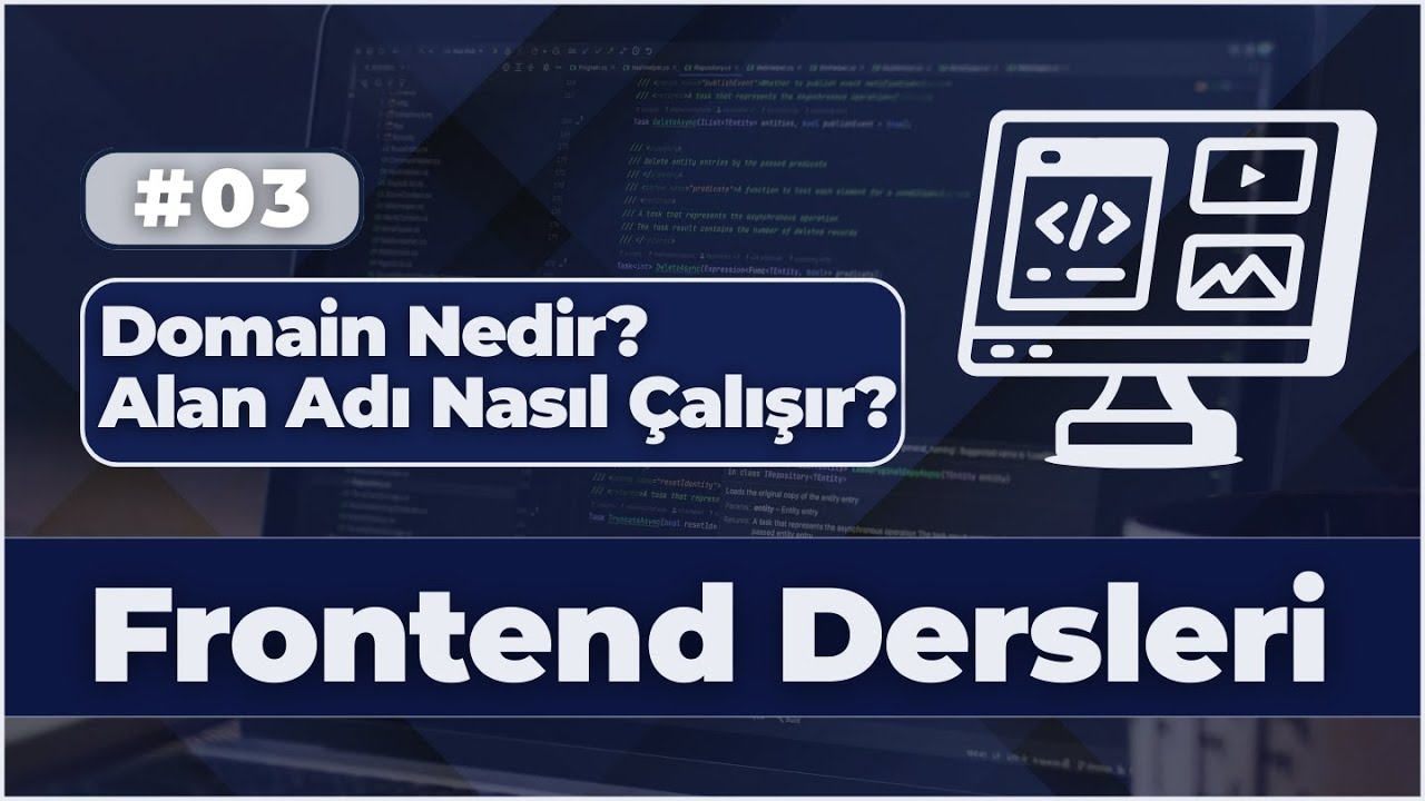 Frontend Eğitimi | Domain Nedir? Alan Adı Nasıl Çalışır? DNS Mantığı (Sıfırdan Anlatım) – 03