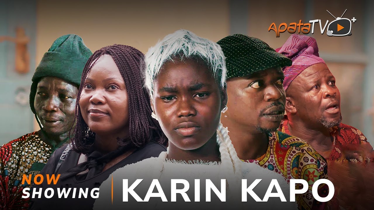 Karin Kapo - Yoruba Movie 2024 Drama Abebi, Okele, Tunde Ola-Yusuff, Ogboluke, Akin Olaiya, Luyek