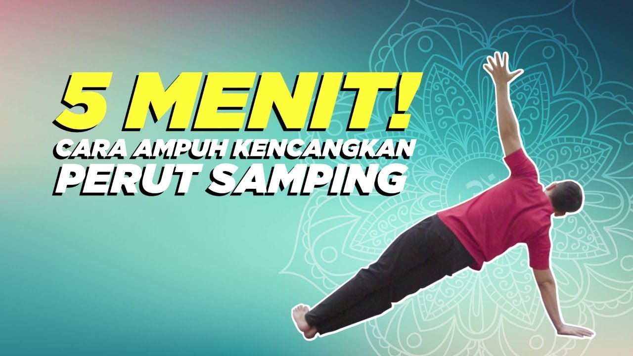 5 MENIT !  KENCANGKAN PERUT SAMPING - Yoga With Penyogastar