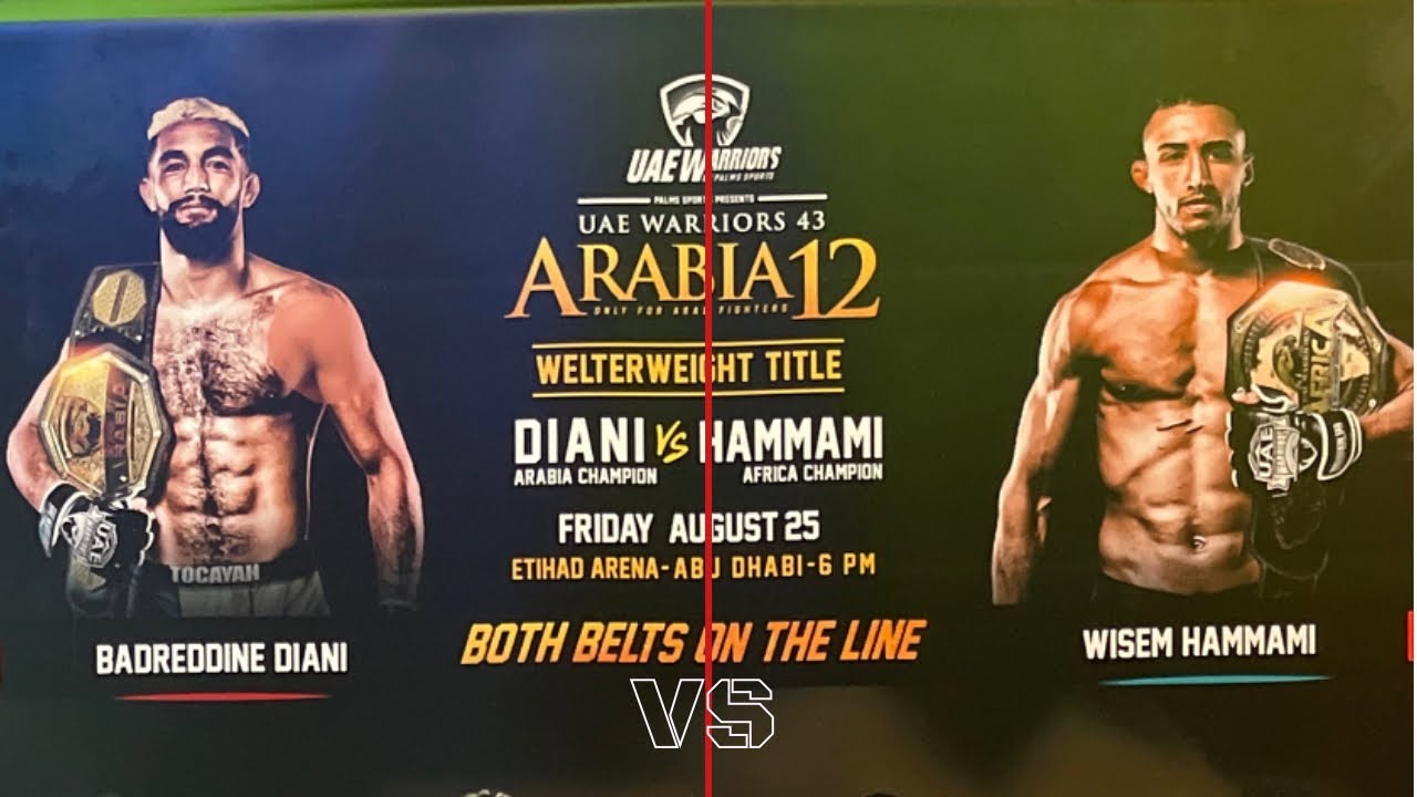 UAE WARRIORS 43 - 🇹🇳 WISEM HAMMAMI VS 🇲🇦 BADREDDINE DIANI