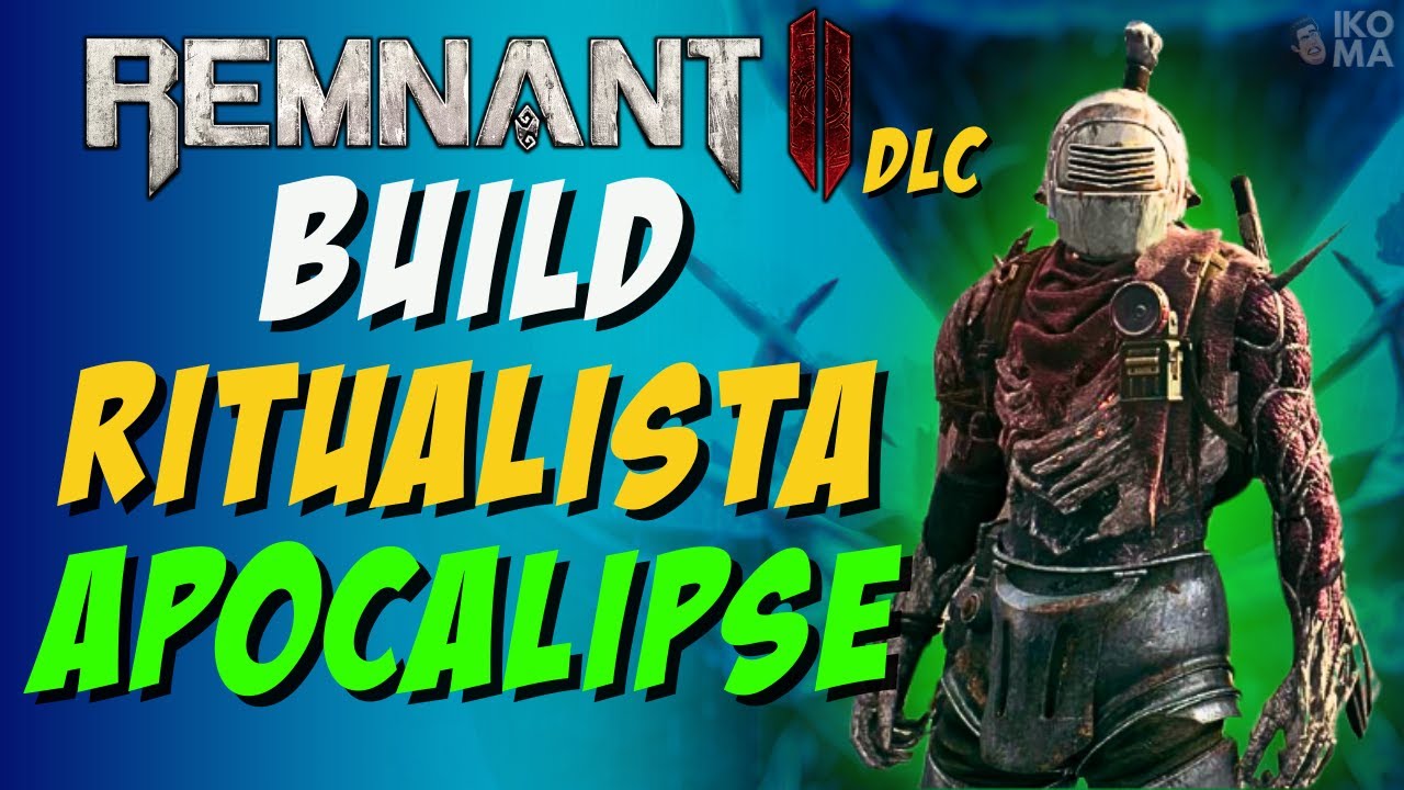 REMNANT 2 DLC Rei Desperto - Build Ritualista Apocalipse