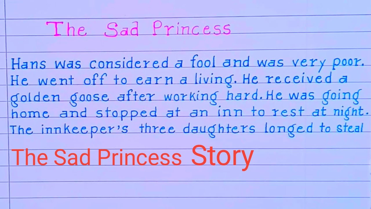 The Sad Princess Story in English//Story writing//handwriting practice
