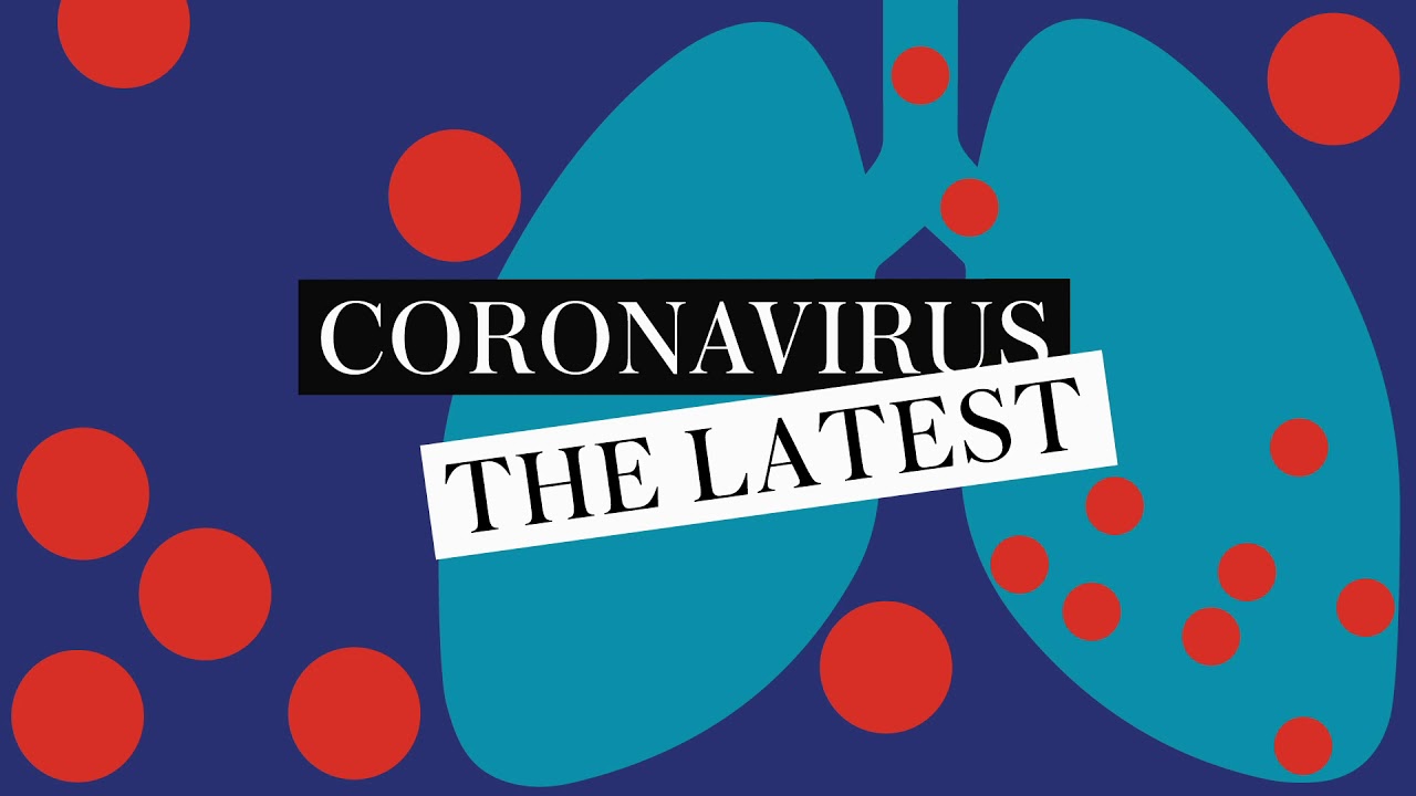 Coronavirus - The Latest: Wednesday 18 March