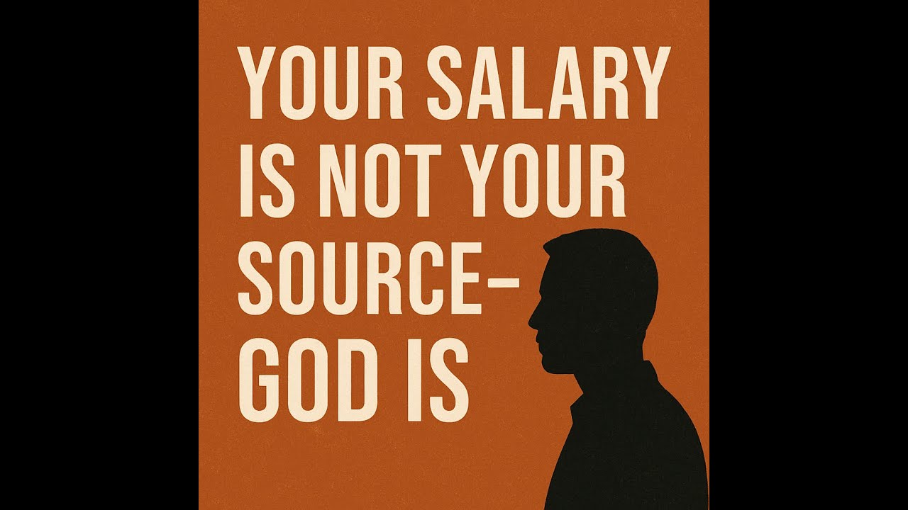 E9.Your salary is not your source, God is || Finances God’s Way