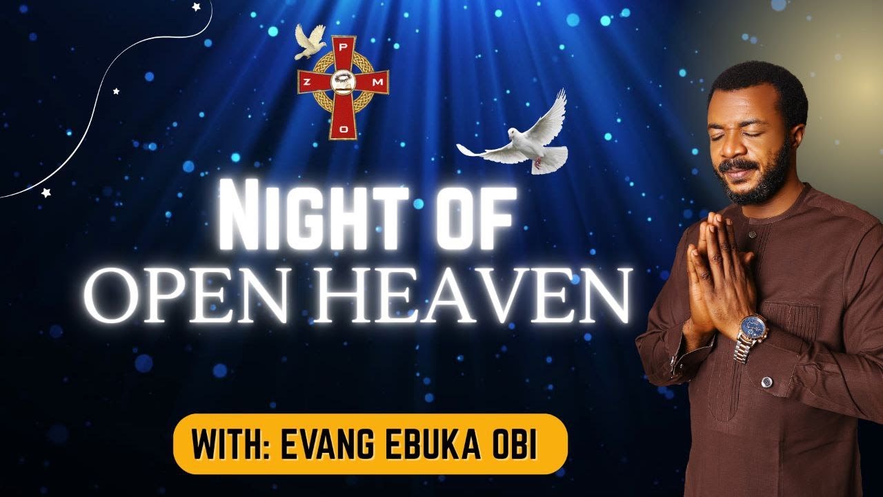 NIGHT OF OPEN HEAVEN || 9TH JUNE, 2025