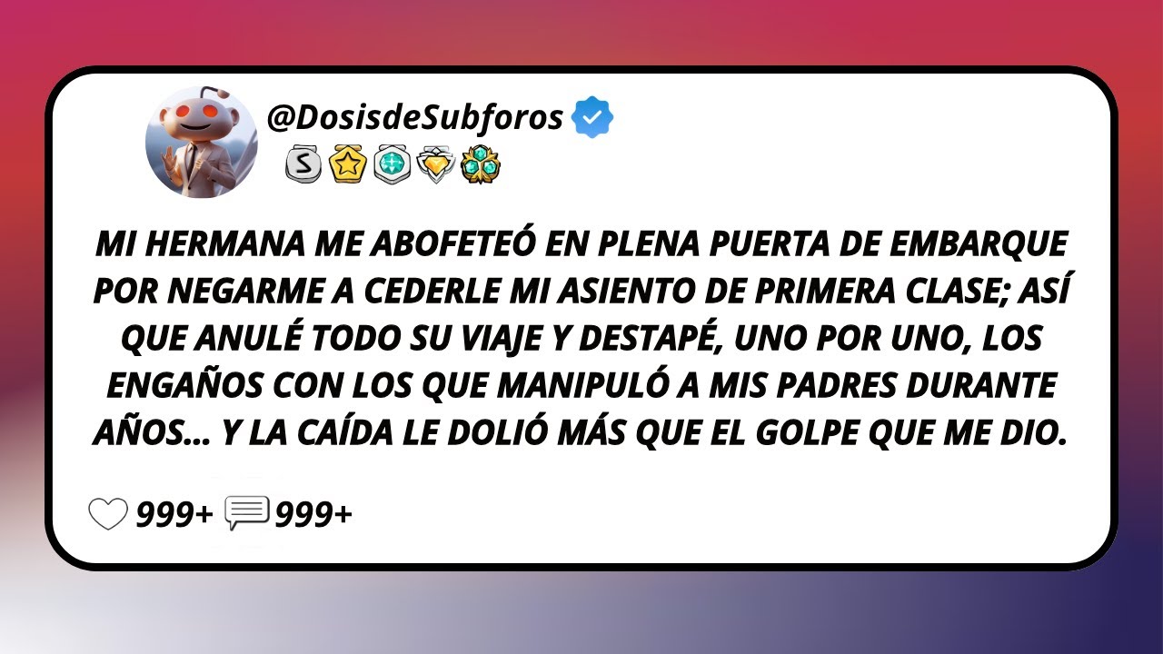 Mi Hermana Me Abofeteó En Plena Puerta De Embarque Por Negarme A Cederle Mi Asiento De...