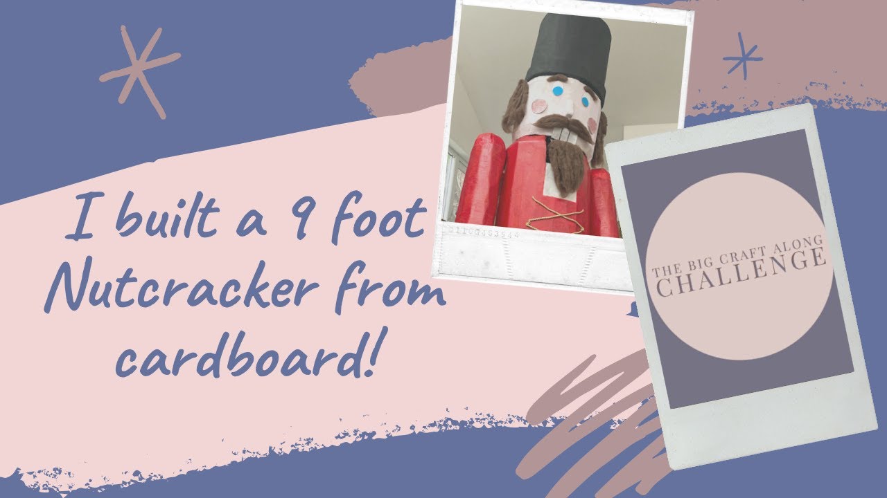 I built a working 9 foot Cardboard nutcracker! He is HUGE!!