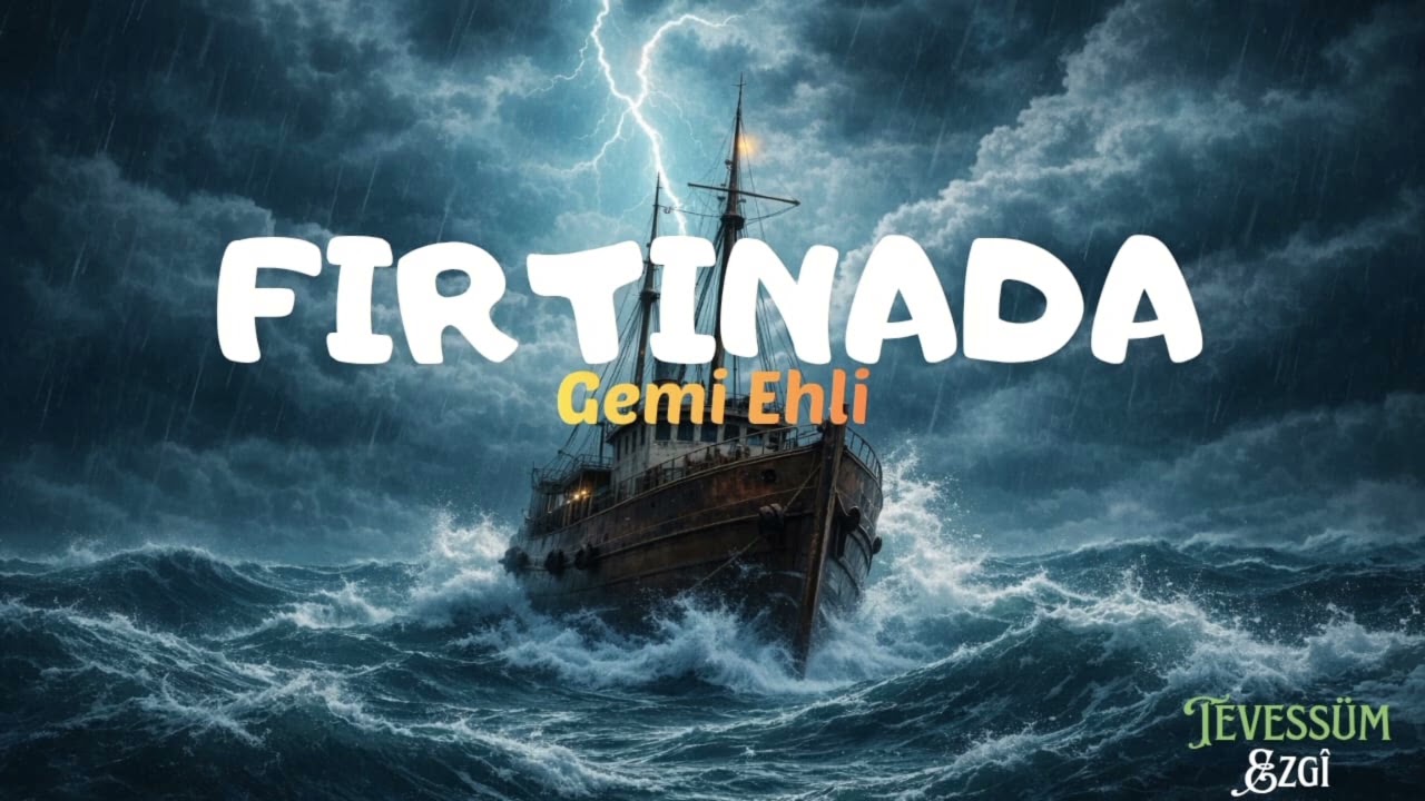 Fırtınada Gemi Ehli | Türkçe Neşid | Tevessüm Ezgi 