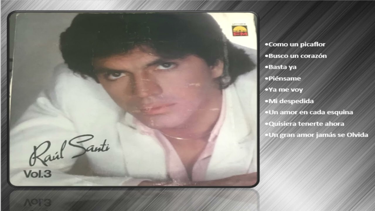 Ra&uacute;l Santi- &Eacute;xitos Rom&aacute;nticos