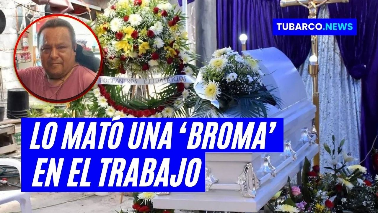 Papayita: el trabajador que murió por una “broma” en México