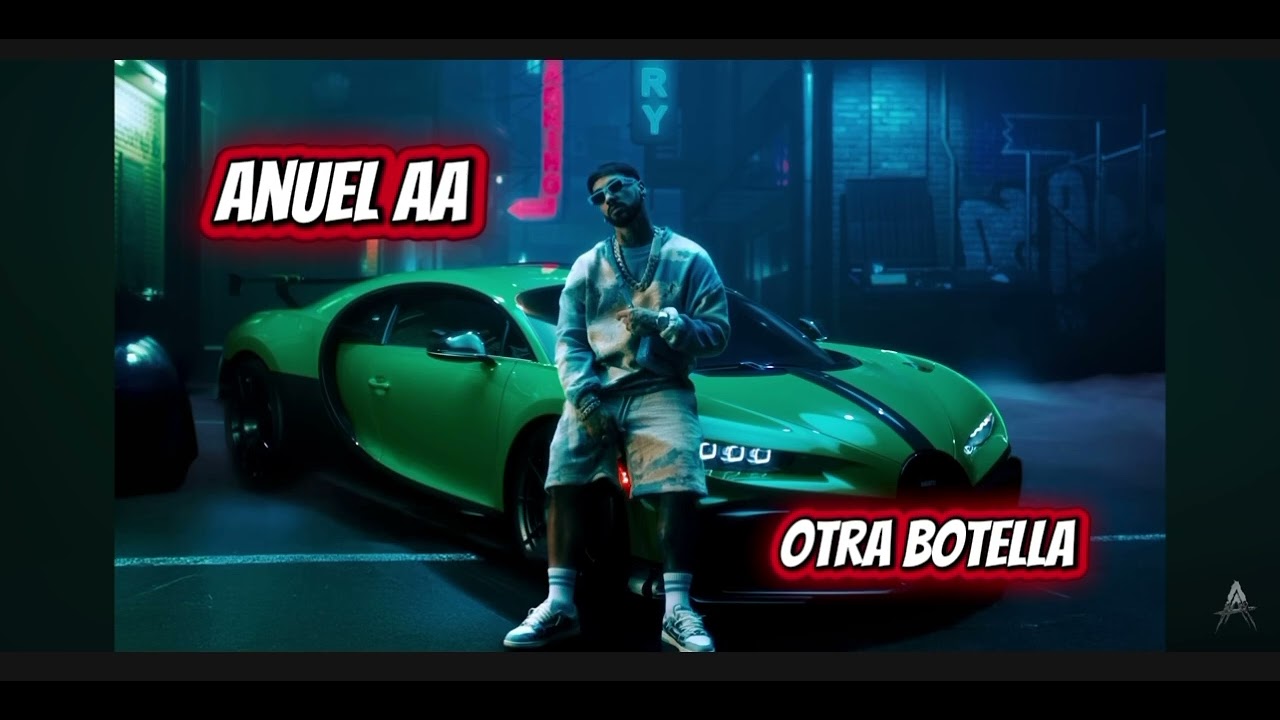 Anuel AA otra Botella canción no oficial 