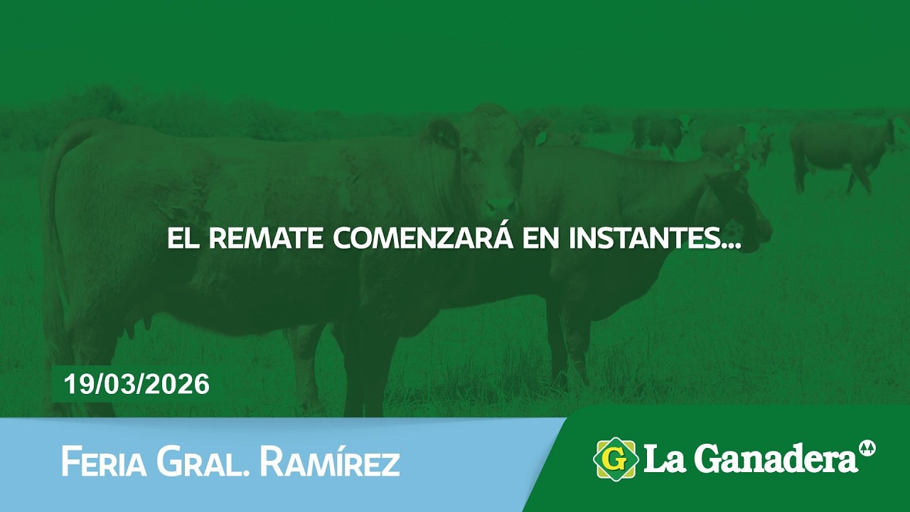 Remate de Hacienda Coop. LA GANADERA -  Gral. Ramírez -  Jueves 19 de Marzo de 2026.