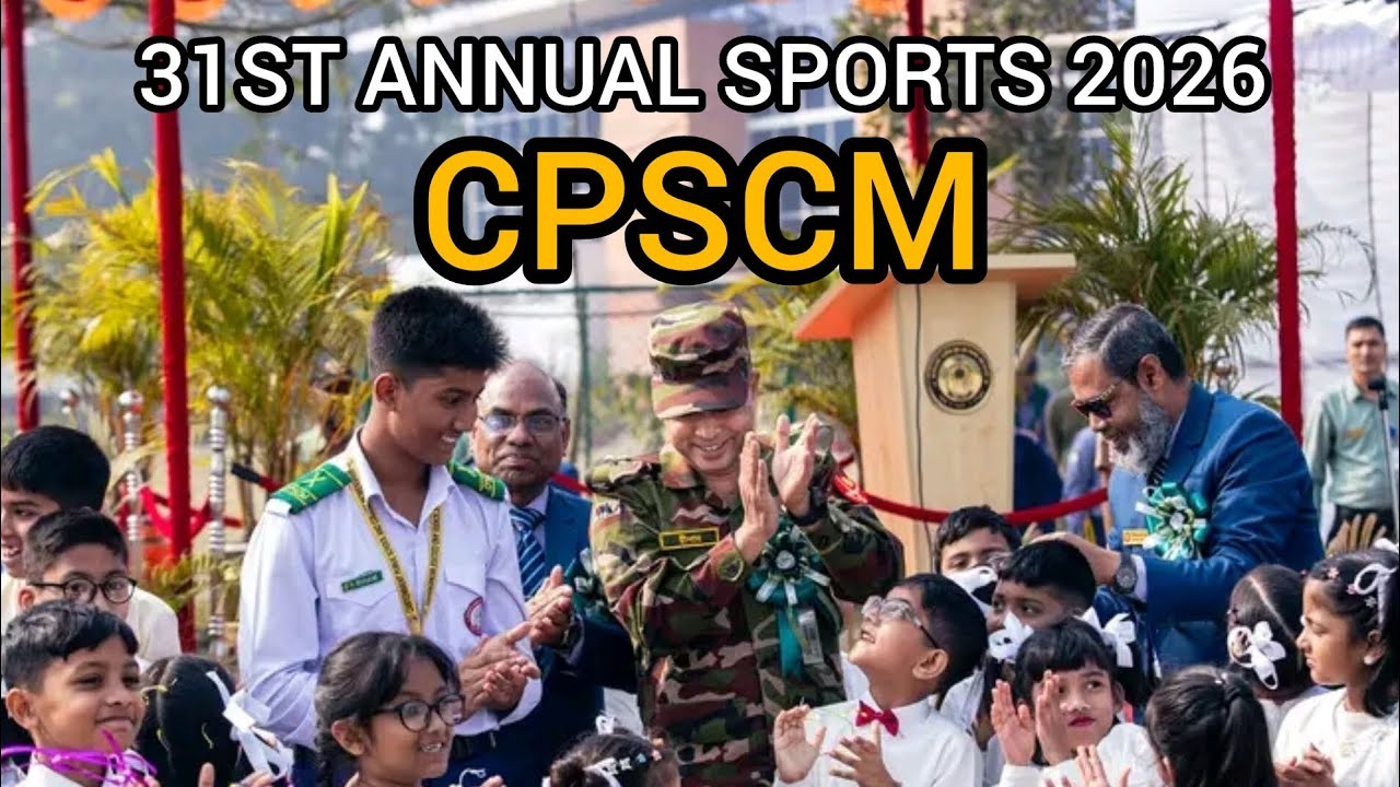 31st Annual Sports of CPSCM || 2026 || Cantonment Public School & College Momenshahi 