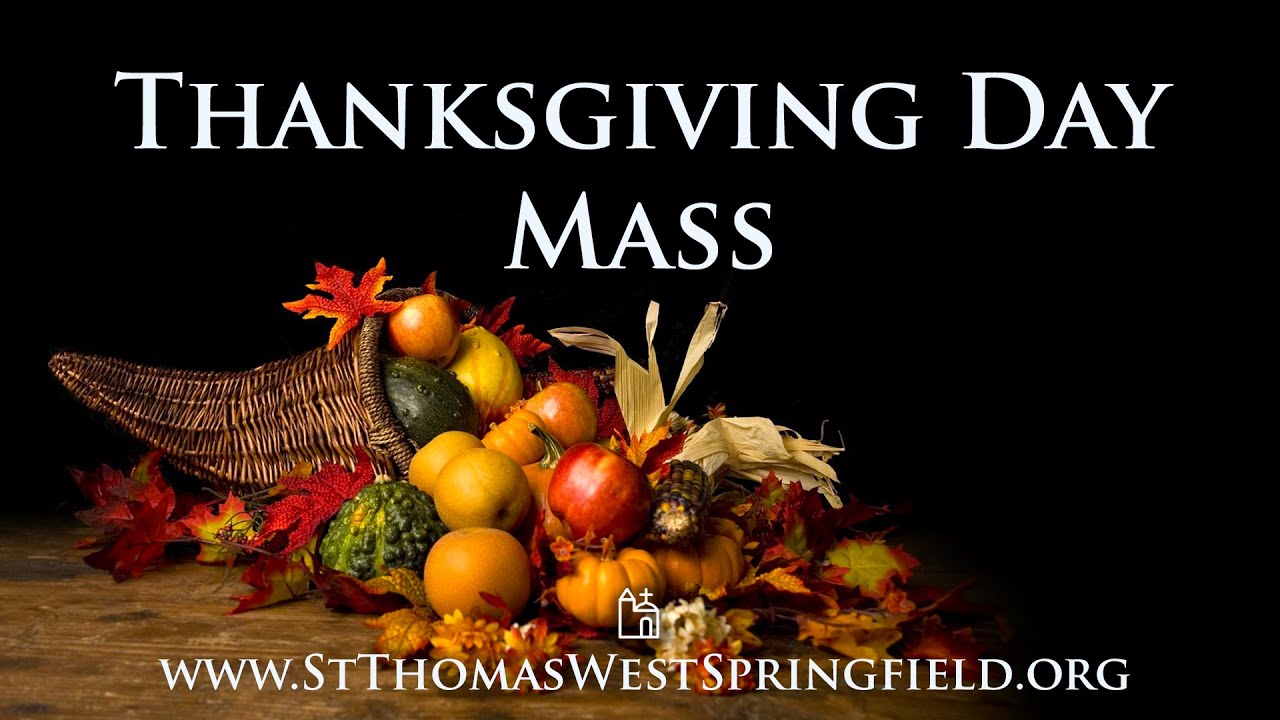 Thanksgiving Day Mass November 27, 2025