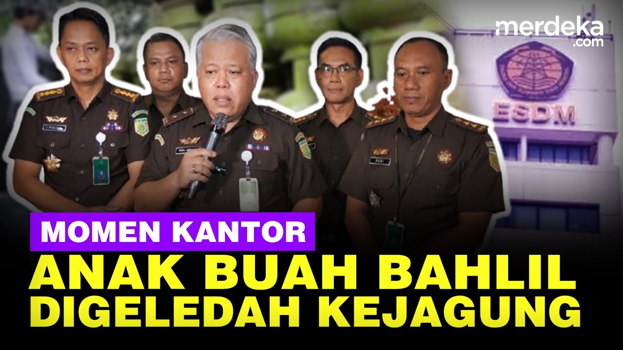 Momen Kejagung Geledah Kantor Anak Buah Bahlil, Buntut Dugaan Kelangkaan Elpiji 3 Kg