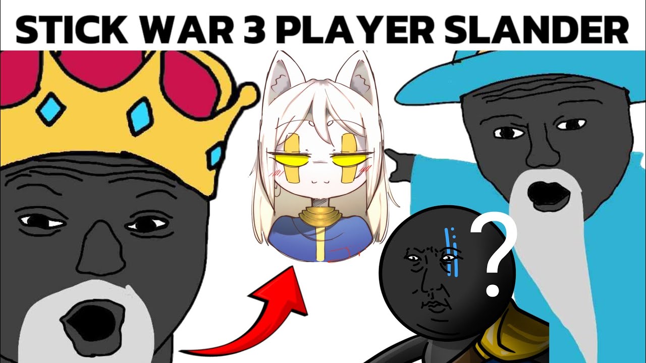 Stick War Saga Player Slander