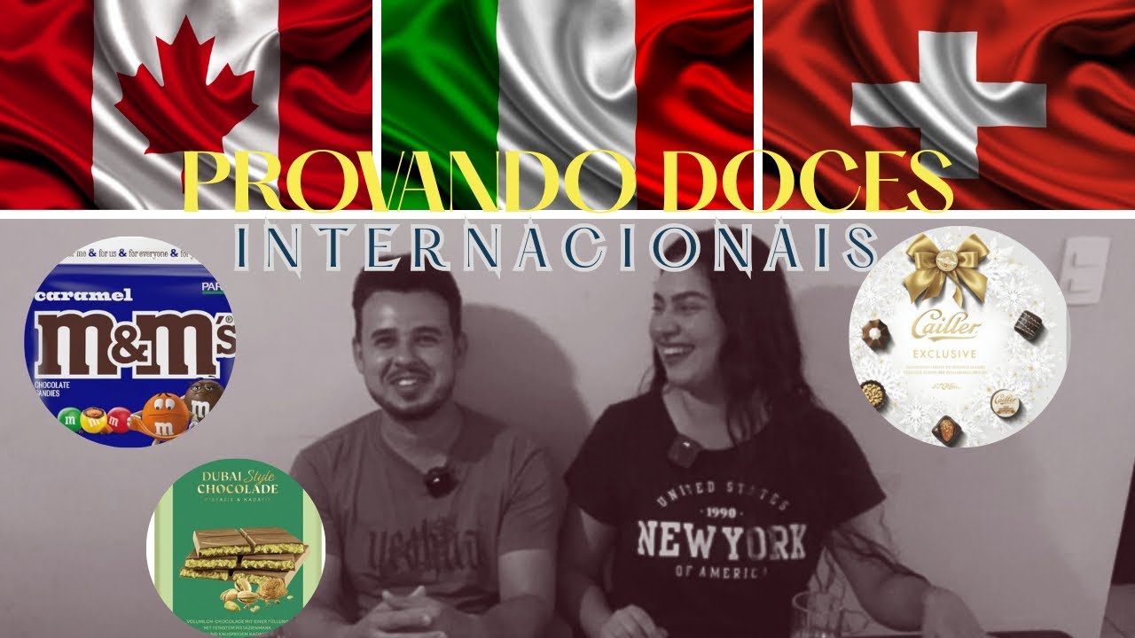 Provando Doces do: Canadá, Itália e Suíça De qual gostamos mais? 🤔