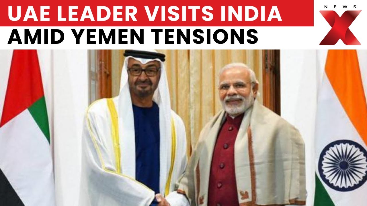 Sheikh Mohamed Bin Zayed In Delhi Amid Gulf Rivalry And Yemen Tensions | NewsX