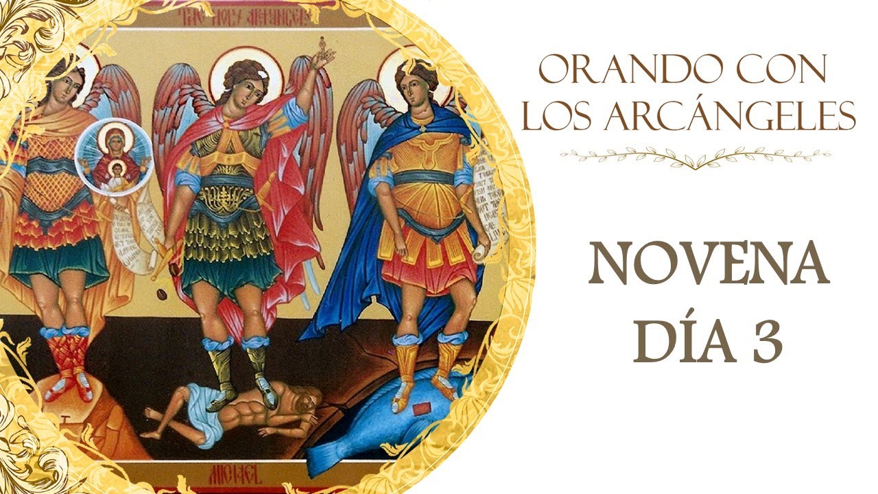 ORANDO CON LOS ARCANGELES - NOVENA D&Iacute;A 3
