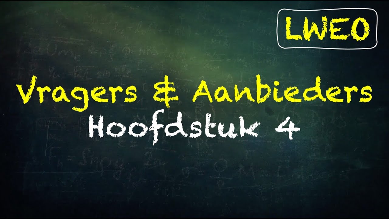 'Vragers & Aanbieders' LWEO Hoofdstuk 4 - economie havo